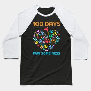 100 Days Of Paw Some Ness Dog Paw 100 Days Of School Teacher Baseball T-Shirt